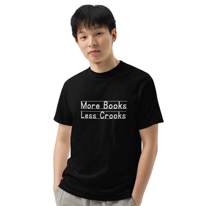 More Books Less Crooks T-Shirt